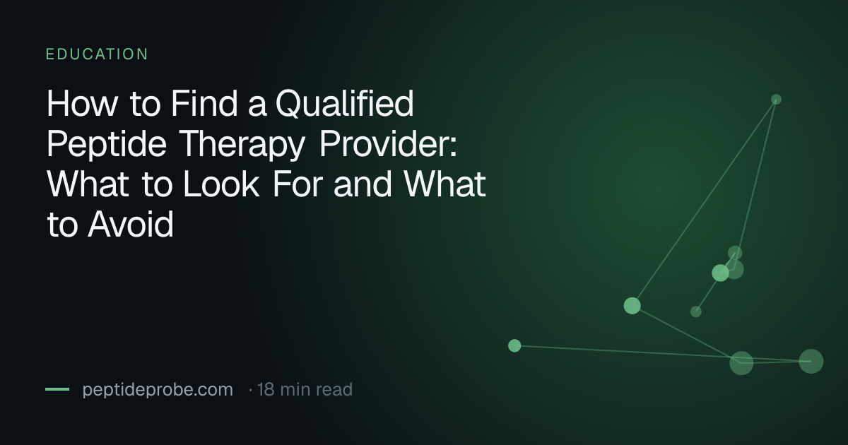 PeptideProbe education title card reading “How to Find a Qualified Peptide Therapy Provider: What to Look For and What to Avoid”